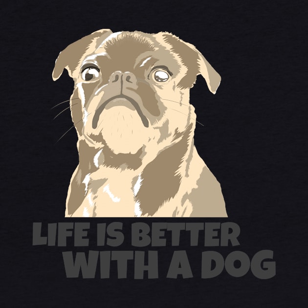 Life is better with a dog by Cectees